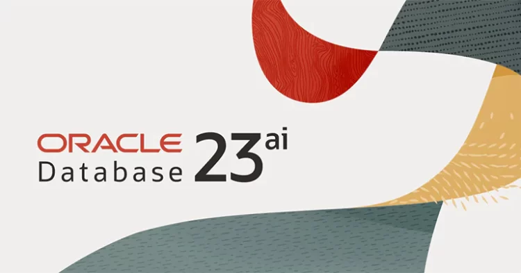 Oracle 23ai: 7 Key Features of the AI-Powered Database