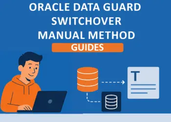 How to Perform Oracle Data Guard Switchover Manually in 5 Easy Steps