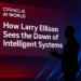 Oracle’s AI Revolution: How Larry Ellison Sees the Dawn of Intelligent Systems