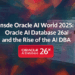 Inside Oracle AI World 2025: Oracle AI Database 26ai and the Rise of the AI DBA