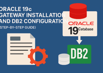 How to Install Oracle 19c Database Gateway and Configure It with IBM DB2 (Step-by-Step Guide)