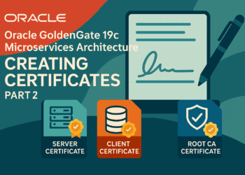 Oracle GoldenGate 19c Microservices Architecture – Creating Certificates