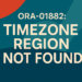 ORA-01882: Timezone Region Not Found