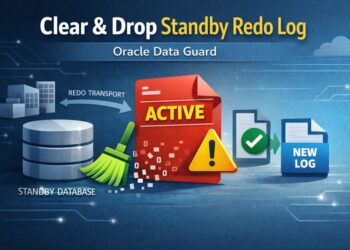How to Clear and Drop an ACTIVE Standby Redo Logfile in Oracle Data Guard