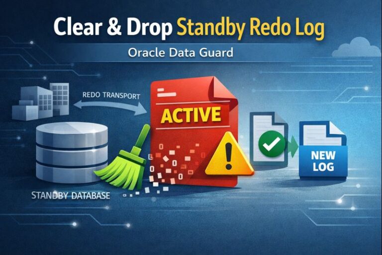How to Clear and Drop an ACTIVE Standby Redo Logfile in Oracle Data Guard