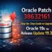 Oracle Patch 38632161: Step-by-Step Guide to Upgrade Oracle 19c to Release Update 19.30