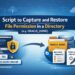 How to Capture and Restore File Permissions in Unix (ORACLE_HOME Safe Method)