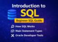Introduction to SQL: How It Works, Statement Types, and Oracle Tools Explained