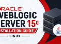Oracle WebLogic Server 15c Installation and Configuration Guide on Linux (Step-by-Step)