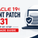 Oracle 19c Client Patch 19.31 Upgrade Guide: Complete Step-by-Step Oracle Client Release Update Installation