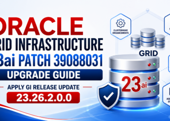 Oracle Grid Infrastructure 23ai Patch 39088031 Upgrade Guide: How to Apply GI Release Update 23.26.2.0.0 Step-by-Step