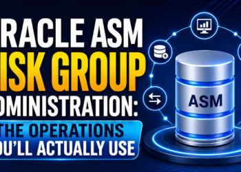 Oracle ASM Disk Group Administration: The Operations You’ll Actually Use
