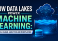 How Data Lakes Power Machine Learning: Unlocking Advanced Analytics with Oracle Cloud