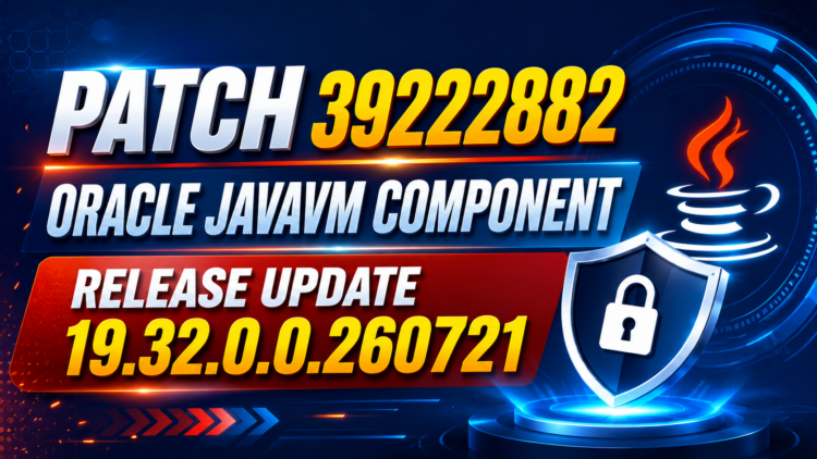 Oracle OJVM RU 19.32 Patch 39222882 Installation Guide
