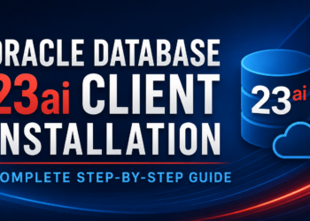 Oracle Database 26ai Client Installation on Oracle Linux – Step-by-Step Guide
