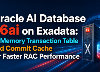 Oracle AI Database 26ai on Exadata: How In-Memory Transaction Table and Commit Cache Finally Tackle RAC’s Right-Growing Index Problem