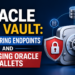 Oracle Key Vault: Configuring Endpoints and Managing Oracle Wallets