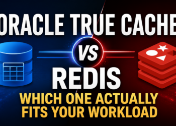 Oracle True Cache vs Redis: Which One Actually Fits Your Workload