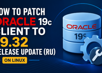 Oracle 19.32 Client Patching Step-by-Step (Linux)
