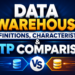 Data Warehouse Definitions, Characteristics & OLTP Comparison