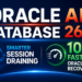 Oracle AI Database 26ai: Smarter Draining and 10x Faster RAC Recovery — What This Actually Means for Your Maintenance Windows