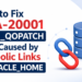How to Fix ORA-20001 and KUP-04027 Errors in DBMS_QOPATCH When ORACLE_HOME Uses a Symbolic Link