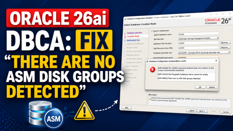 Oracle 26ai DBCA: Fix “There Are No ASM Disk Groups Detected” Error