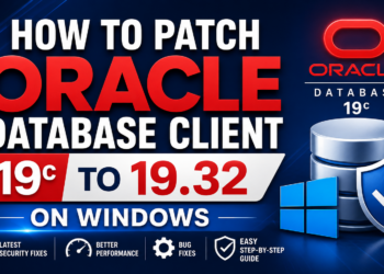 How to Patch Oracle Database Client 19c to Release Update (RU) 19.32 on Windows – Step-by-Step Guide