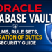 Oracle Database Vault Explained: Protecting Sensitive Data from Privileged Users