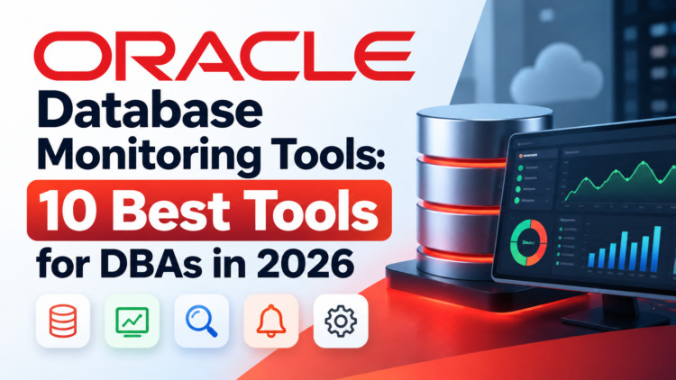 Oracle Database Monitoring Tools