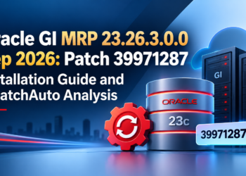 Oracle GI MRP 23.26.3.0.0 Sep 2026: Patch 39971287 Installation Guide and OPatchAuto Analysis