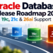 Oracle Database Release Roadmap 2026: Current Support Status, 19c, 21c and 26ai